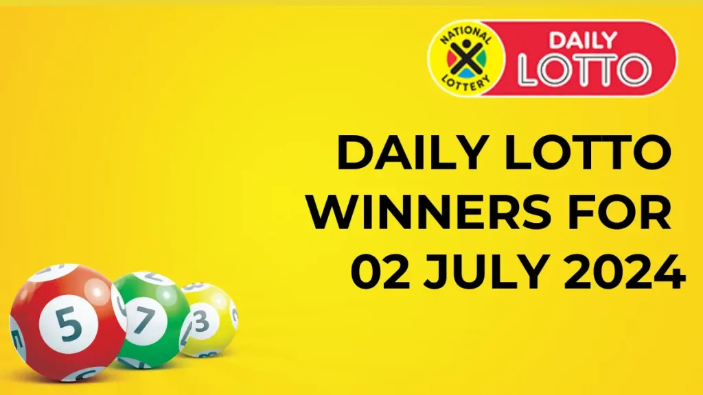 Congratulations to The Daily Lotto Winners for 02 July 2024