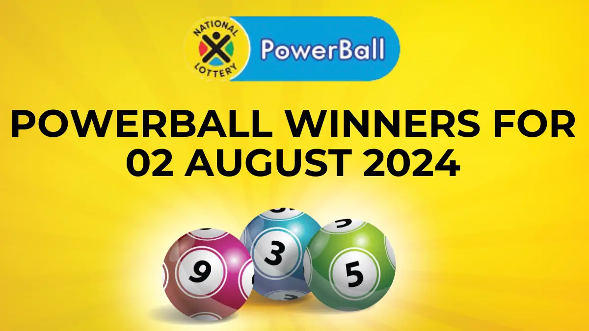 Congratulations to The Powerball Winners for 02 August 2024