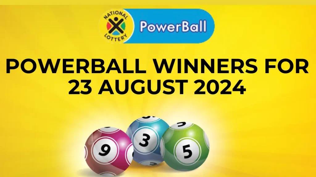 Congratulations to the Powerball Winners for 23 August 2024