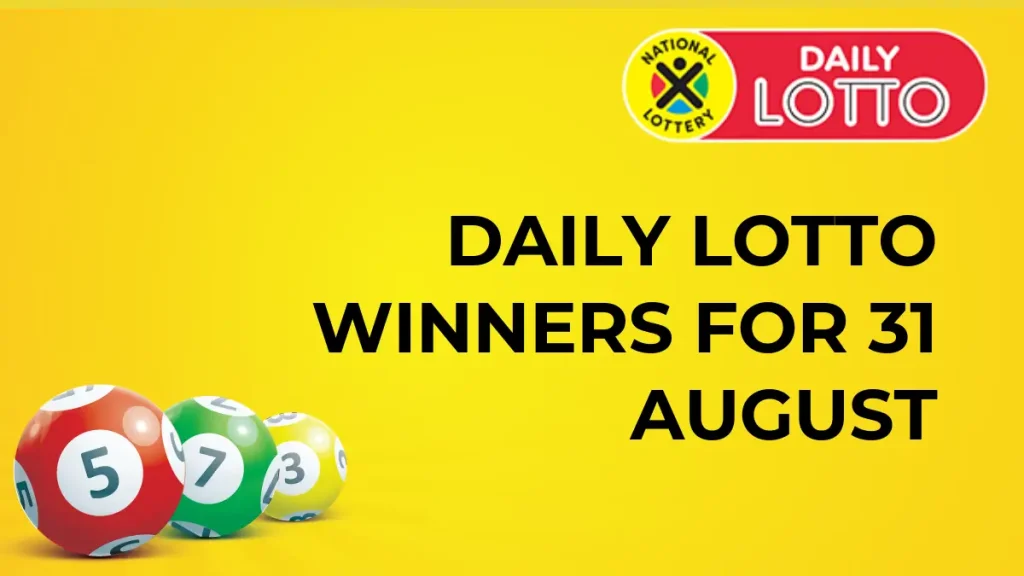Congratulations for the Daily Lotto Winners for 31 August 2024