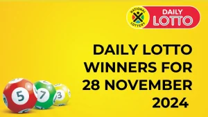 Congratulations to the Winners Daily Lotto Winners for the 28th November 2024