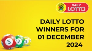 Congratulations to the Winners Daily Lotto Winners of 01 December 2024 Congratulations to The Daily Lotto Winners for 01 December 2024