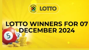 Congratulations to The Lotto Winners of 07 December 2024 Congratulations to The Lotto Winners for 07 December 2024