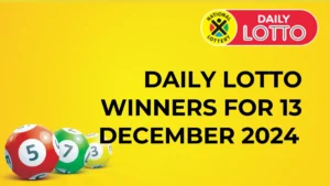 Congratulations to the Winners Daily Lotto Winners for the 13th December 2024 daily lotto winners