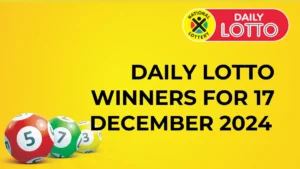 Congratulations to the Winners Daily Lotto Winners for the 17th December 2024 daily lotto winners