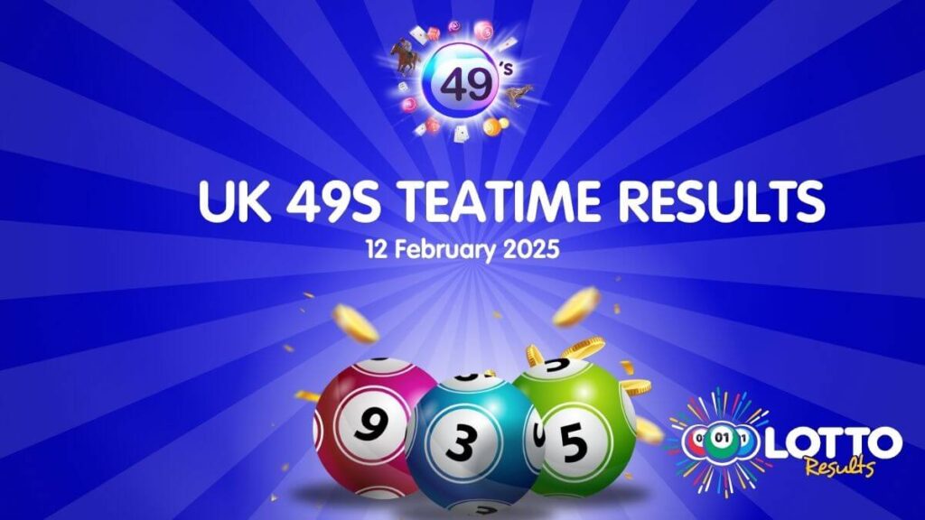 UK49s Teatime results for 12 February 2025 are here. Check if you’ve won and explore winning strategies here!