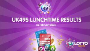 UK49s Lunchtime Results for Tuesday, 25 February 2025 – Winning Numbers Check the latest UK49s Lunchtime Results for Tuesday, 25 February 2025. Find out if you're a winner and stay updated with the hottest lottery trends and predictions!