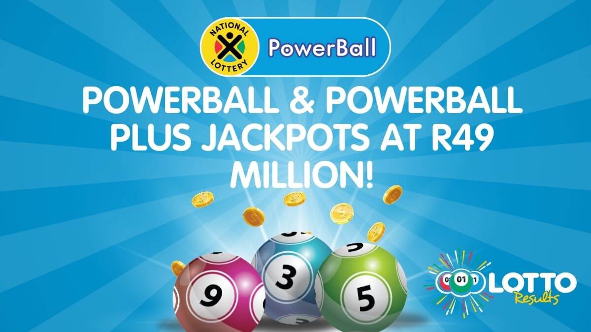 Will Luck Be on Your Side This Friday? PowerBall Jackpots at R49 Million!