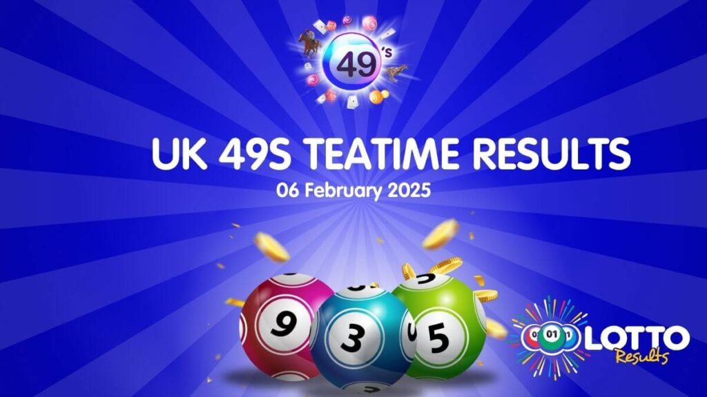 Check the UK49s Teatime Results for 6 February 2025. See if you’ve won today! Get the latest results and tips.